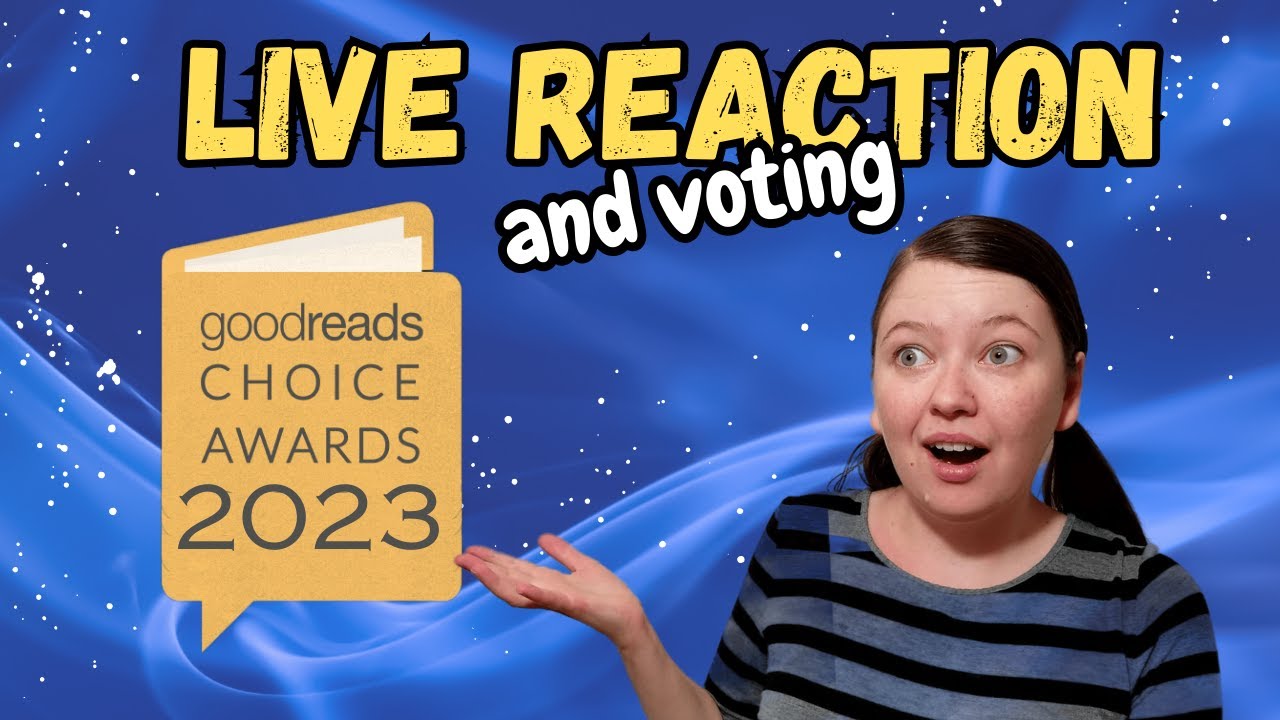Goodreads Choice Awards Reaction and Voting Round 1 Nominees YouTube