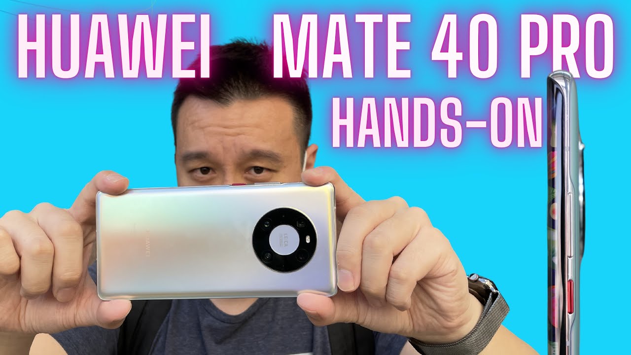 Huawei Mate 40 Pro Hands-On: It's Over 9000!!! - YouTube