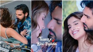 Tumse bhi zyada full screen whatsapp status | Tadap | Arijit Singh | Ahan shetty & Tara sutaria