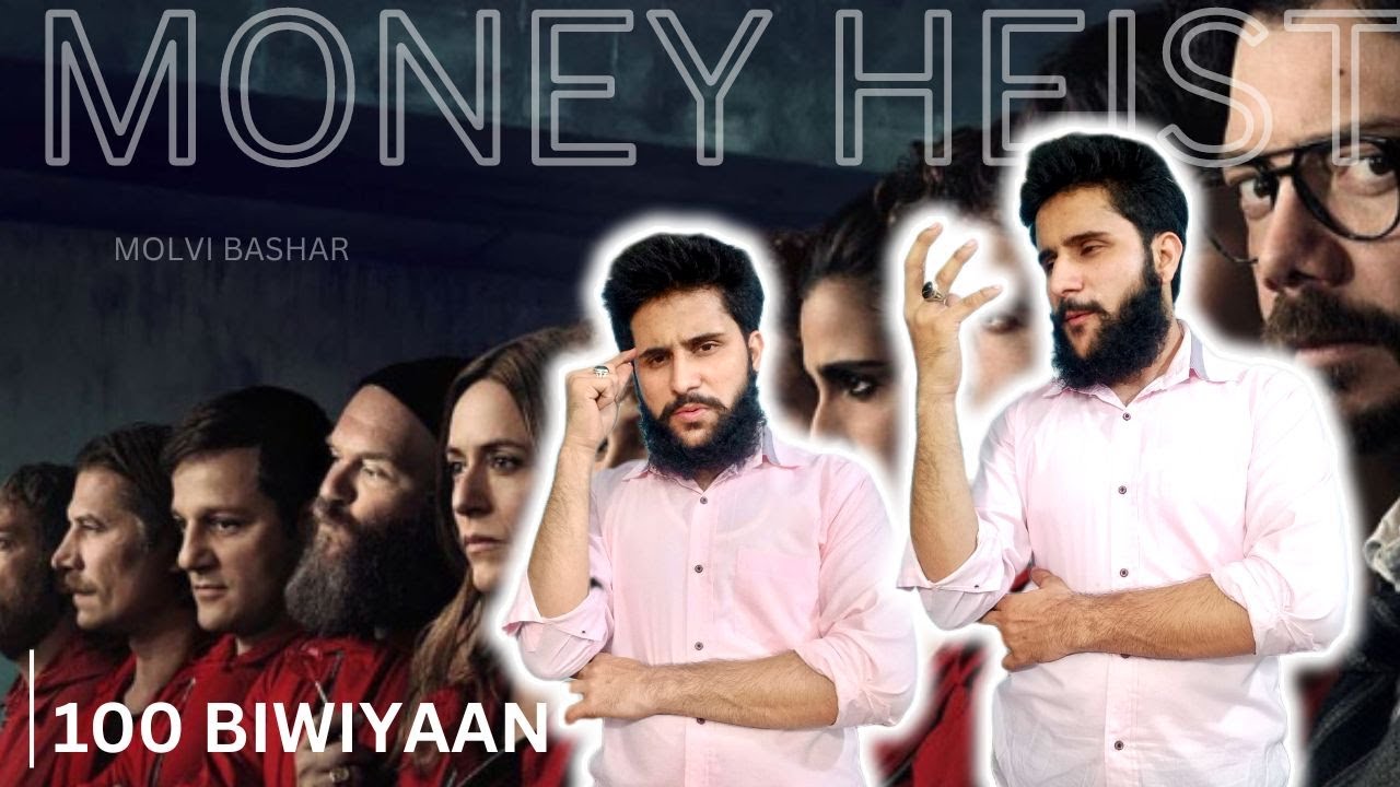 Badshah ki 100 Biwiyaan | Money heist dekhne Ka bad | Molvi bashar