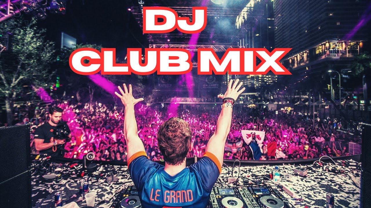 DJ Club Mix Music 2023 Mashup & Remixes Of Popular Songs 2023 Dj
