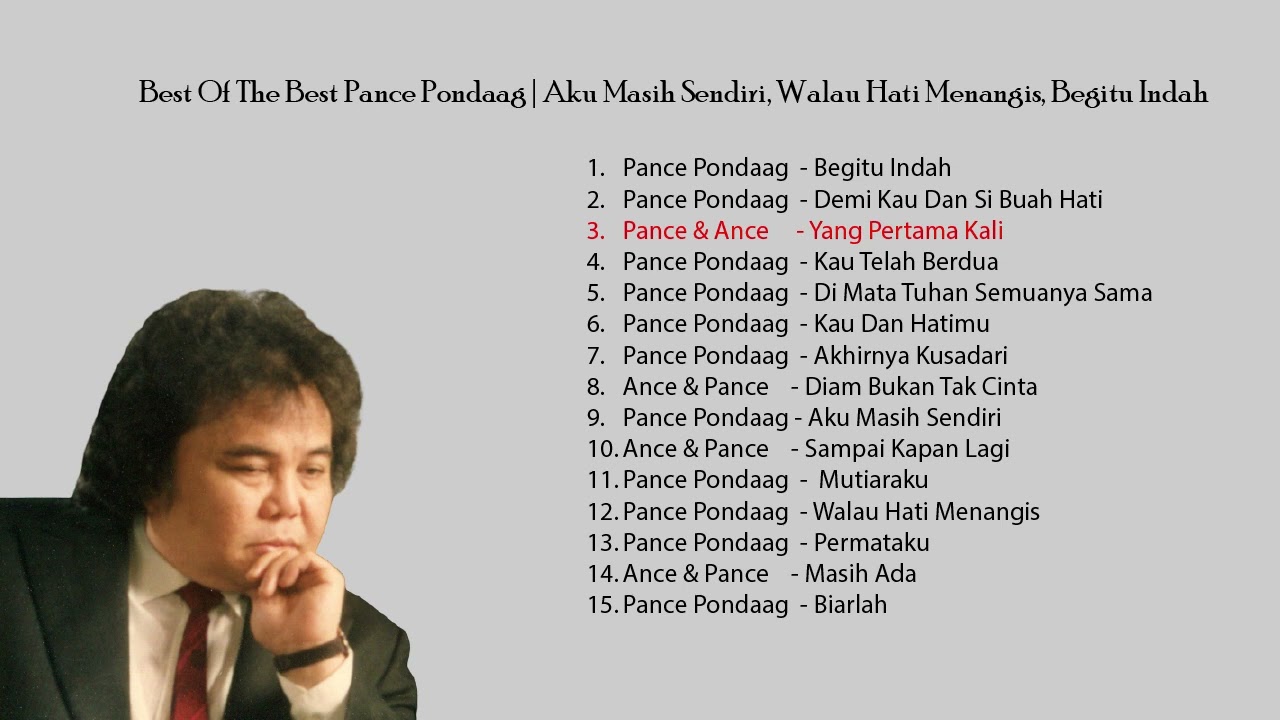 Best Of The Best Pance Pondaag | Aku Masih Sendiri, Walau Hati Menangis, Begitu Indah