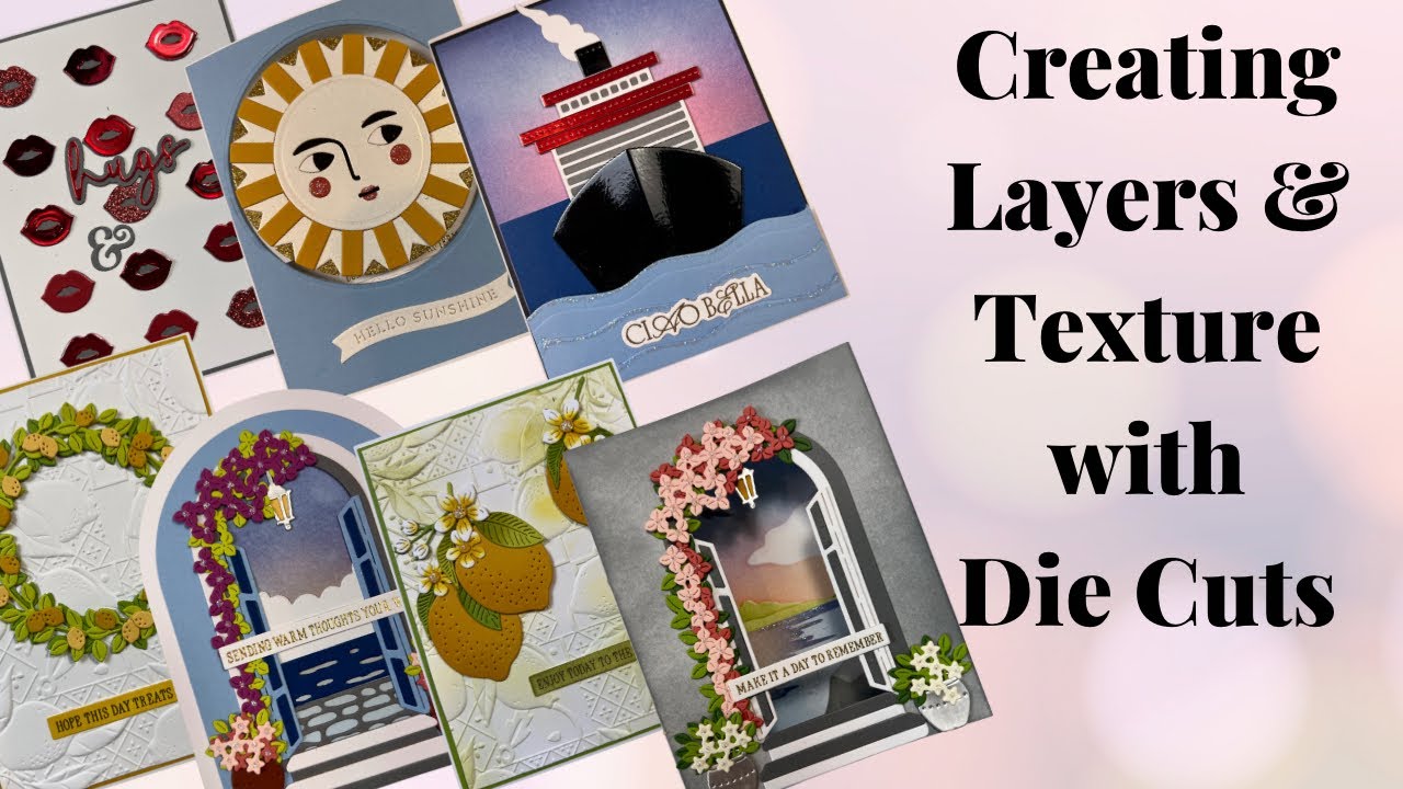Creating Layers and Texture with die cuts using the La Dolce Vita die ...