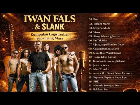 IWAN FALS \u0026 SLANK – Kumpulan Lagu Terbaik Sepanjang Masa | Full Album lagu pop Indonesia terpopuler