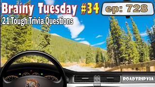 Brainy Tuesday #34 - A Totally Tough 21 Question Trivia Quiz (ROADTRIpVIA - Episode 728)