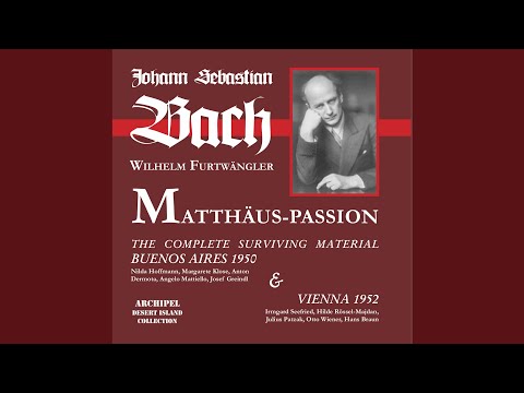 St. Matthew Passion, BWV 244 (Excerpts) : No. 5, Du lieber Heiland du (1) (Live)