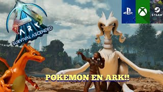 ARK SURVIVAL ASCENDED | MOD DE POKEMON CROSSPLAY!!