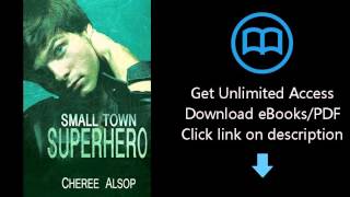 Download Small Town Superhero (Small Town Superhero Series) (Volume 1) PDF