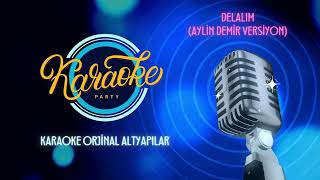 Delalim - (Ayli̇n Demi̇r Vers)