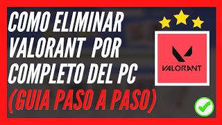 🎮 Cómo DESINTALAR Valorant Por COMPLETO 🔴 Como ELIMINAR Valorant (2026) 🥇