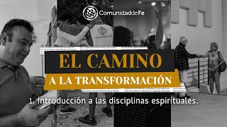 Introducción a las Disciplinas Espirituales by Comunidad de Fe Cancún 724 views 8 days ago 51 minutes