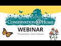 Conservation@Home 5/11/20 | Webinar