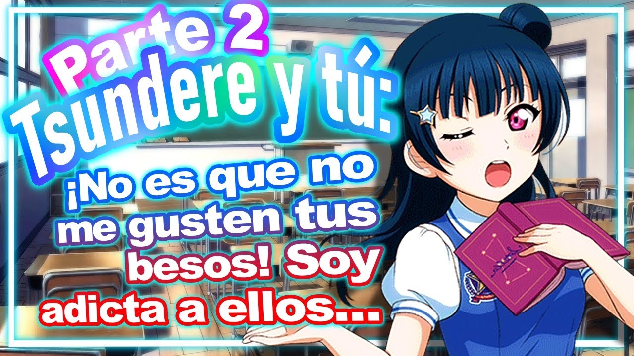 Besas a Tsundere ASMR (Te declaras Parte 2 ) /Roleplay Español