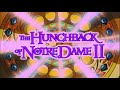 The hunchback of notre dame ii  end title im gonna love you