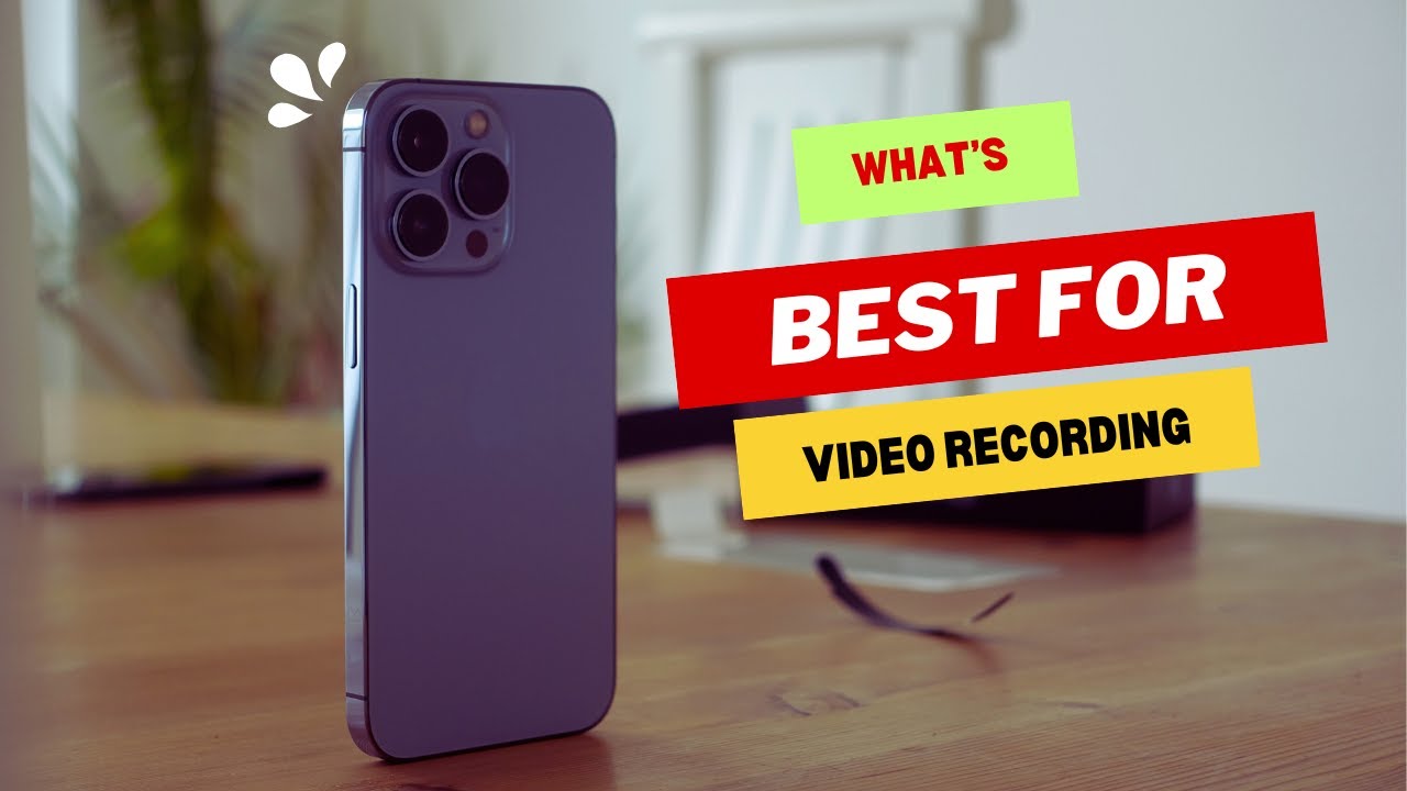 Choosing the Best Phone for Video Recording YouTube