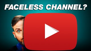 Do You NEED To Be on Camera for YouTube? Faceless Channels Explained