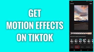 How To Get Motion Effects On TikTok