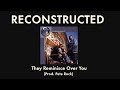 Beat Reconstruction They Reminisce Over You TROY Pete Rock CL Smooth Prod Pete Rock
