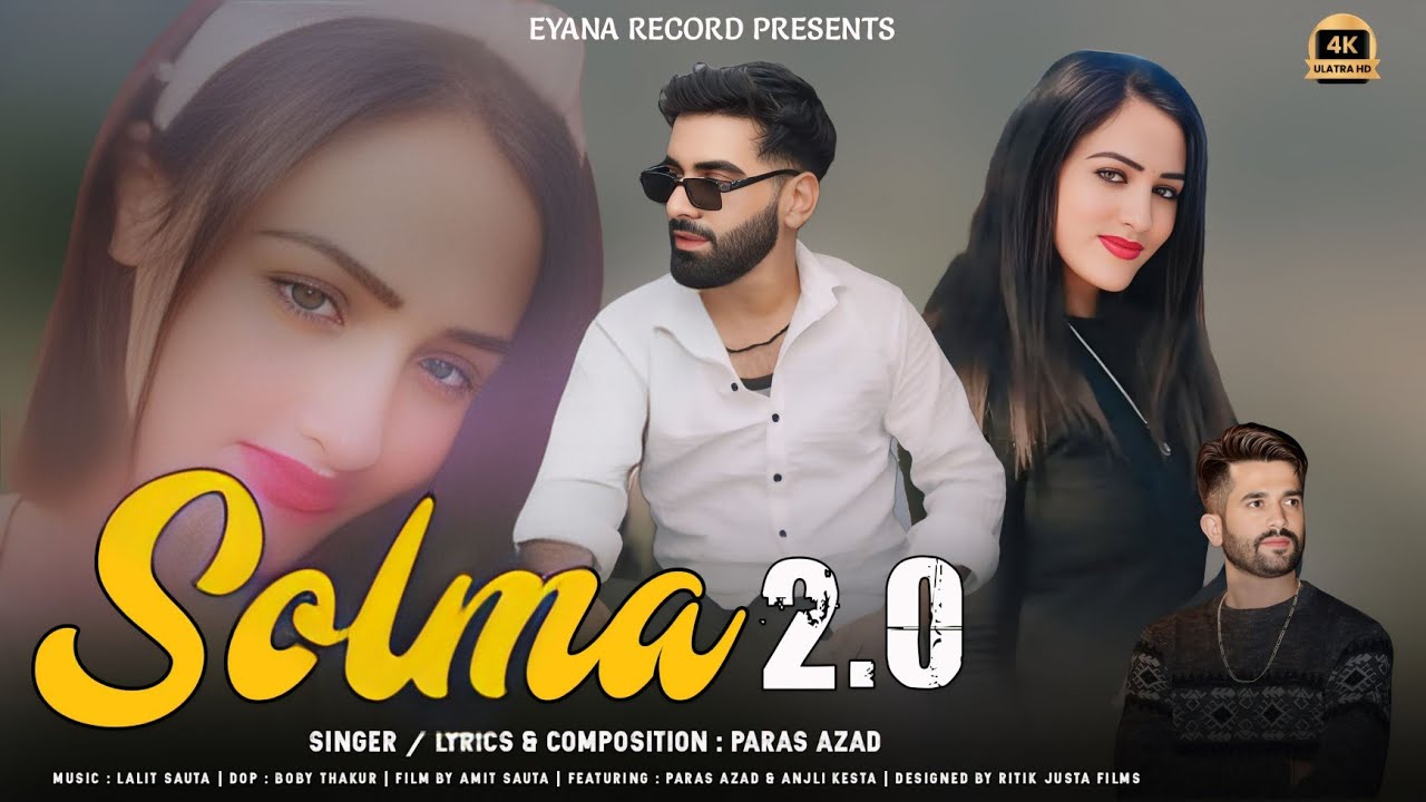 Solma 2.0 | Latest Himachali Pahari Song 2025 | By Paras Azad | Eyana Records