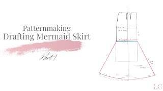 Patternmaking Drafting a Basic Skirt Sloper Part 1