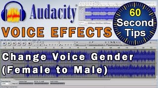 Audacity : Voice Effects ► How To Change a Voice From Female to Male [Tutorial]