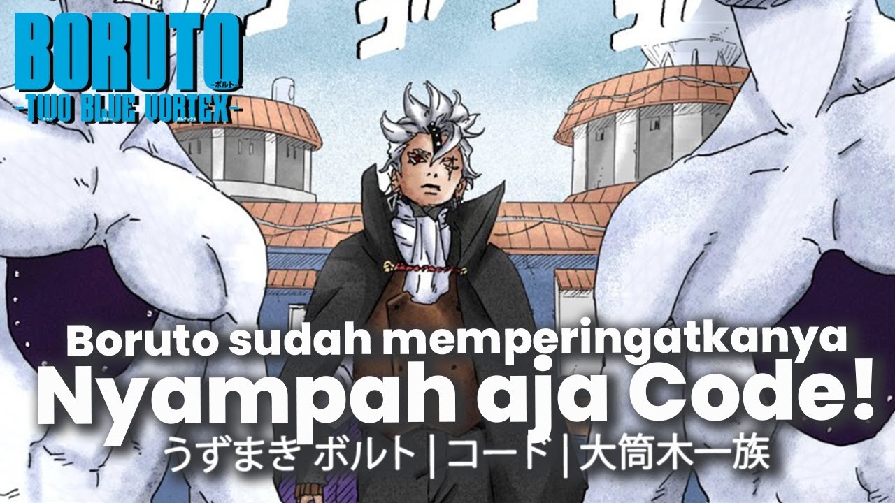 BORUTO TERBARU- CODE ADALAH SAMPAH - TWO BLUE VORTEX CHAPTER 2 - YouTube