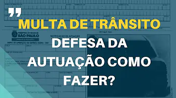 Onde apresentar defesa de autuação?