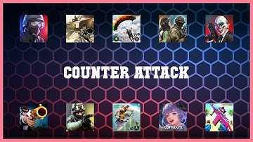 Best 10 Counter Attack Android Apps