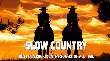 Best Classic Country Songs Of 1970s - Greatest Hits 70's Slow Country - Top 100 Country Songs