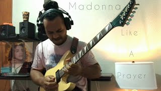 Madonna  - Like  A Prayer on guitar