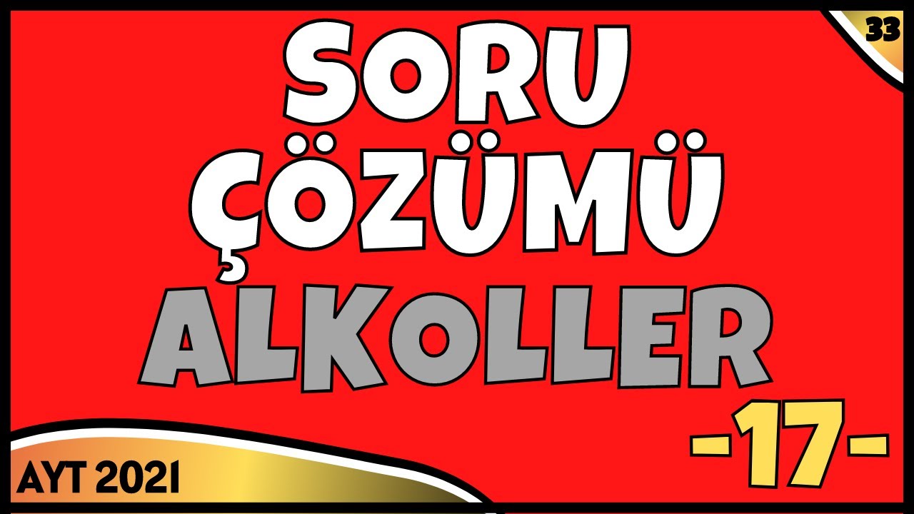 Alkoller Soru Çözümü | Organik-23 | AYT Kimya 2021 | 12.Sınıf