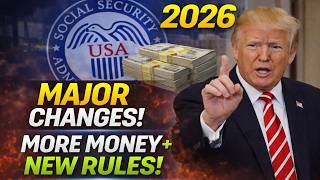 Big Social Security Changes in 2026 — More Money + New Rule Explained