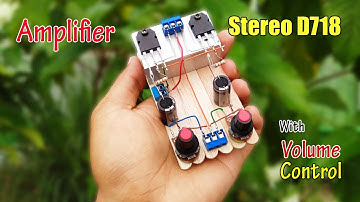 DIY Powerful Stereo Amplifier with Transistor D718 | 12V Stereo Amplifier