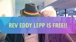Reverend Eddy Lepp free after 10 years for cultivating Medical cannabis plant