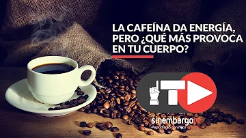 ¿La cafeína da energía?