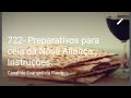 722a - Novo Vídeo - Preparativos para Ceia da Nova Aliança