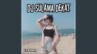 DJ SULAMA DEKAT KOPLO