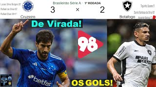 CRUZEIRO 3 x 2 BOTAFOGO 🤪😂😂& Bom Humor REDE 98FM OS GOLS ⚽ breve Melhores Momentos Brasileirão 2024