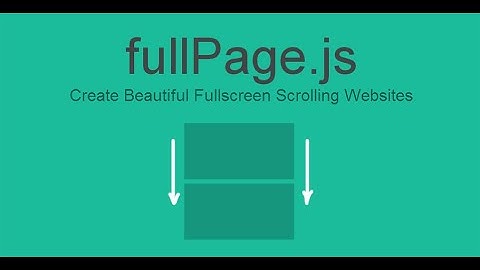 Create Beautiful Fullscreen Scrolling Websites