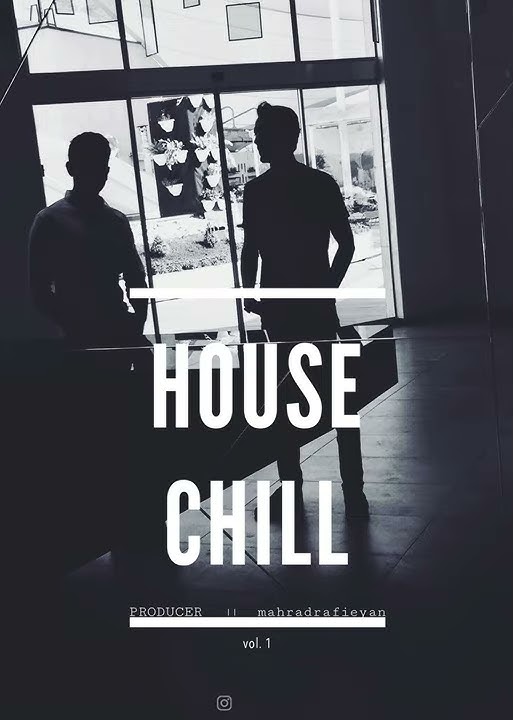 Instrumental music( House chill out & Hip Hop) , composer : mahradrafieyan