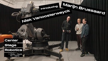 Center Stage Robotics Residency: Introducing Niek Vanoosterweyck & Marijn Brussaard