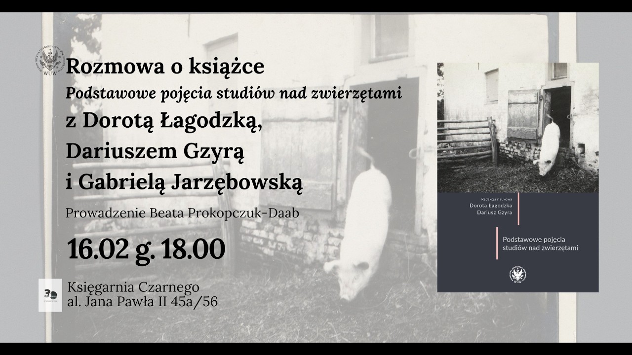 „Podstawowe pojęcia studiów nad zwierzętami” – rozmowa o książce.