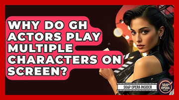 Why Do GH Actors Play Multiple Characters On Screen? - Soap Opera Insider
