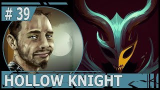 ИГРАЕМ В HOLLOW KNIGHT | #hollowknight | #39 ПОТЕРЯННЫЙ СОБРАТ ОКАЗАЛСЯ НЕ ТАК ПРОСТ