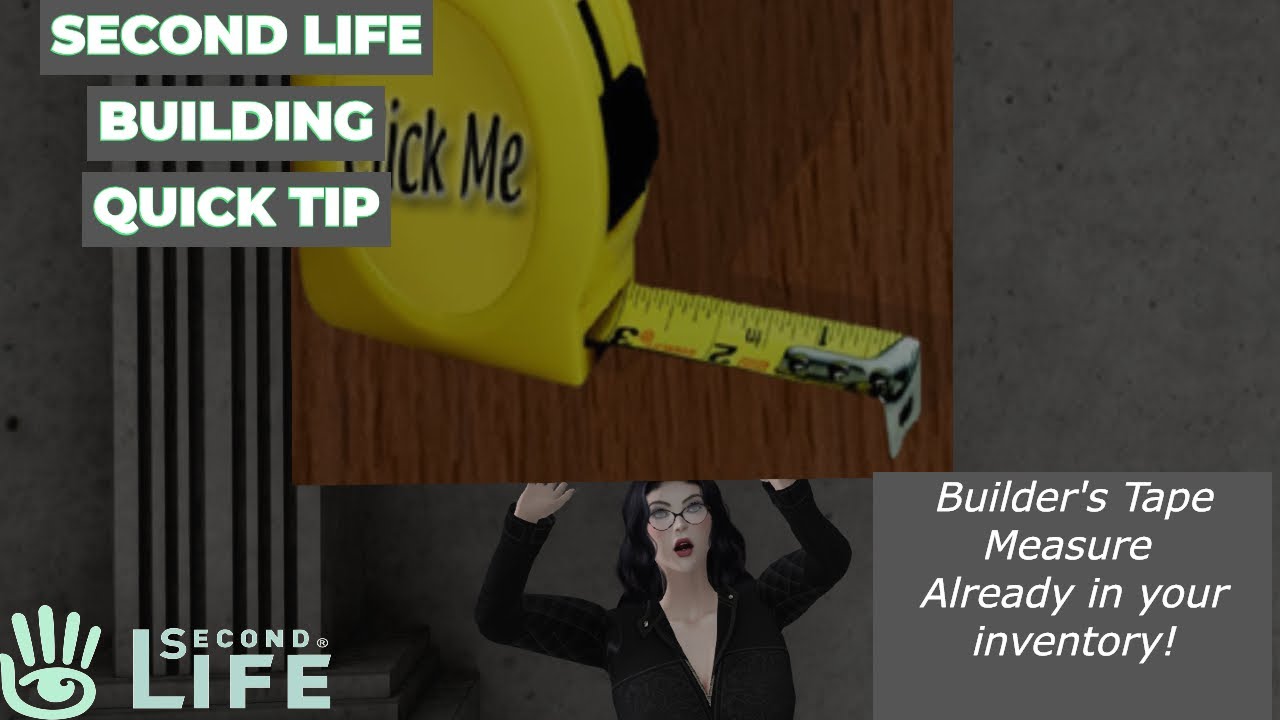 Second Life Building Quick Tip 🔨 Builder's Tape Measure - Stop paying ...