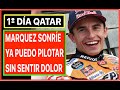 Marquez ya puede pilotar sin dolor, pero debe cambiar su estilo.