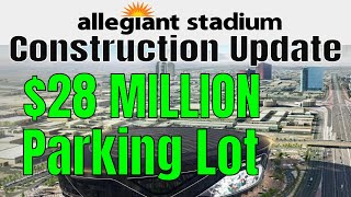 Las vegas raiders allegiant stadium new $28 million 17 acre frias
parking lot. this land was purchased by the as a area for stadium. ...