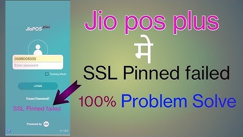 Jio Pos plus मे SSL Pinned failed problem solve/Jio Pos Plus मे SSL Pinned failed बताए तो क्या करे