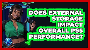 Does External Storage Impact Overall PS5 Performance?