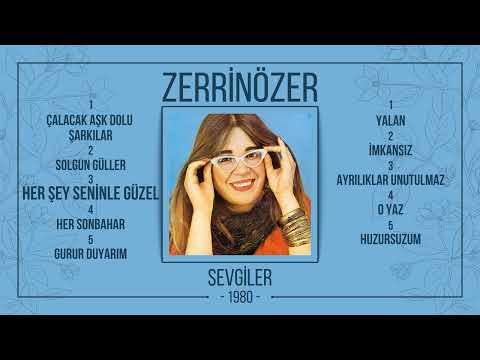 ZERRİN ÖZER / HER ŞEY SENİNLE GÜZEL